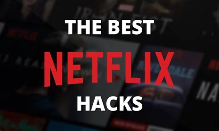 Best Netflix Hacks Every Man Should Know in 2021